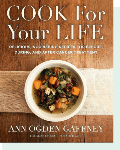 Ann's Cookbook Cook for your LIFE | Ann Ogden Gaffney